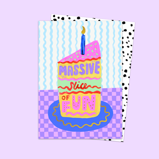 'Massive Slice Of Fun' Birthday Card