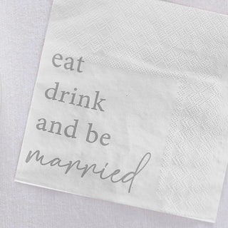 Eat, Drink and be Married Napkins