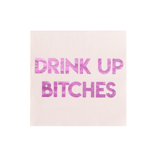 Drink Up Bitches Cocktail Napkins
